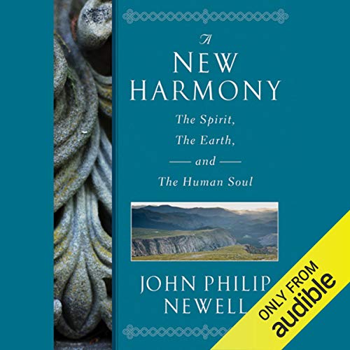 Beispielbild fr A New Harmony: The Spirit, the Earth, and the Human Soul zum Verkauf von SecondSale
