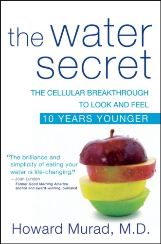 Stock image for The Water Secret: The Cellular Breakthrough to Look and Feel 10 Years Younger for sale by OwlsBooks