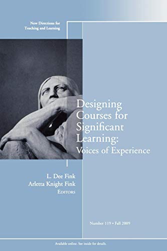Beispielbild fr Designing Courses for Significant Learning No. 119 : Voices of Experience zum Verkauf von Better World Books