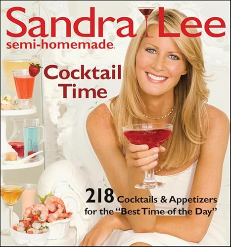 Beispielbild fr Sandra Lee Semi-Homemade Cocktail Time zum Verkauf von SecondSale