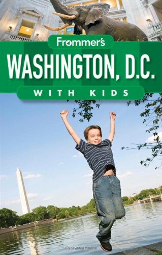 Imagen de archivo de Frommer's Washington D.C. with Kids (Frommer's With Kids) a la venta por Wonder Book
