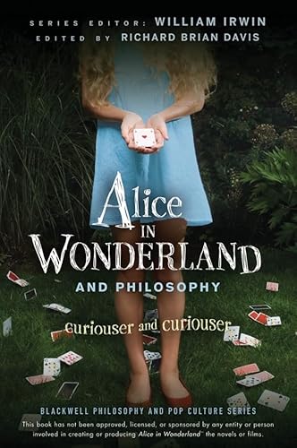 Imagen de archivo de Alice in Wonderland and Philosophy: Curiouser and Curiouser a la venta por Goodwill Books