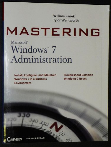 9780470559840: Mastering Microsoft Windows 7 Administration