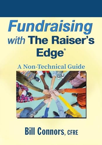 9780470560563: Fundraising with The Raiser's Edge: A Non-Technical Guide