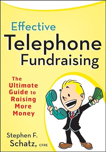 9780470560594: Effective Telephone Fundraising: The Ultimate Guide to Raising More Money