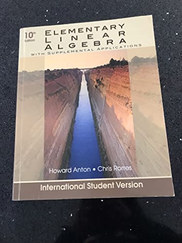 Elementary Linear Algebra with Supplemental Applications - Howard Anton