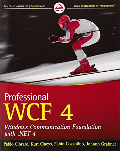 Stock image for Professional WCF 4: Windows Communication Foundation with .NET 4 (Wrox Programmer to Programmer) for sale by Ergodebooks