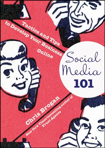 Imagen de archivo de Social Media 101: Tactics and Tips to Develop Your Business Online a la venta por SecondSale