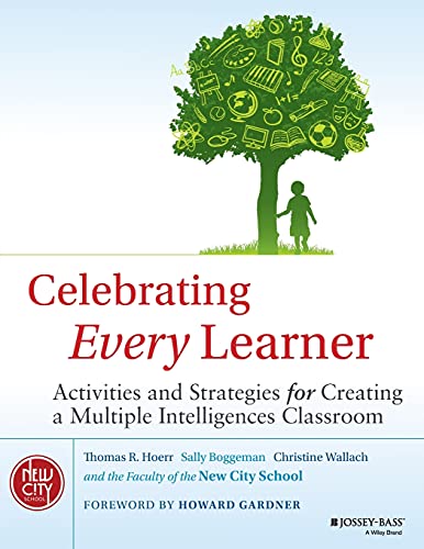 Beispielbild fr Celebrating Every Learner : Activities and Strategies for Creating a Multiple Intelligences Classroom zum Verkauf von Better World Books