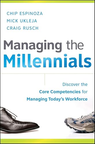 Stock image for Managing the Millennials: Discover the Core Competencies for Managing Today's Workforce for sale by Your Online Bookstore