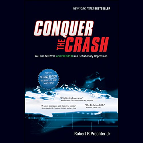 Beispielbild fr Conquer the Crash : You Can Survive and Prosper in a Deflationary Depression zum Verkauf von Better World Books