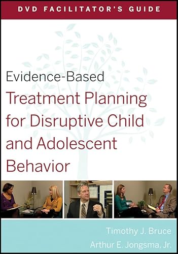 Beispielbild fr Evidence-Based Treatment Planning for Disruptive Child and Adolescent Behavior. DVD Facilitator's Guide zum Verkauf von Blackwell's