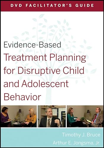 9780470568507: Evidence-Based Treatment Planning for Disruptive Child and Adolescent Behavior Facilitator's Guide: Dvd Facilitator's Guide: 36 (Evidence-Based Psychotherapy Treatment Planning Video Series)