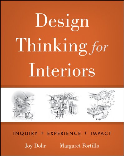 Beispielbild fr Design Thinking for Interiors: Inquiry, Experience, Impact zum Verkauf von Upward Bound Books