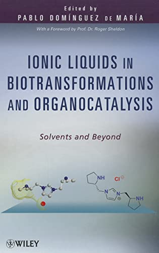 Imagen de archivo de Ionic Liquids in Biotransformations and Organocatalysis: Solvents and Beyond a la venta por Chiron Media