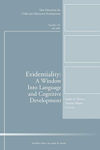 9780470569658: Evidentiality: A Window into Language and Cognitive Development: New Directions for Child and Adolescent Development, Number 125