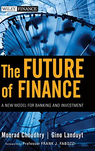 9780470572290: The Future of Finance: A New Model for Banking and Investment