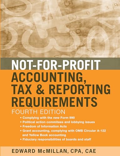 Imagen de archivo de Not-For-Profit Accounting, Tax, and Reporting Requirements a la venta por ThriftBooks-Dallas