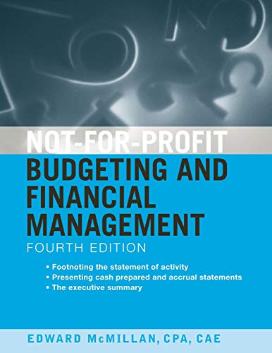 Imagen de archivo de Not-for-Profit Budgeting and Financial Management,Fourth Edition a la venta por BooksRun