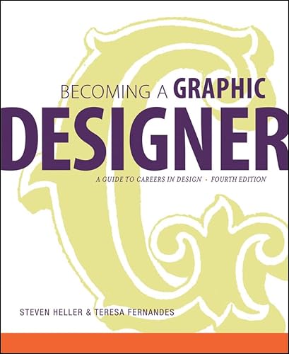 Imagen de archivo de Becoming a Graphic Designer : A Guide to Careers in Design a la venta por Better World Books: West