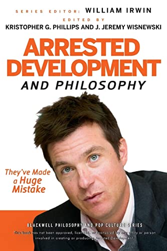 Imagen de archivo de Arrested Development and Philosophy a la venta por Blackwell's