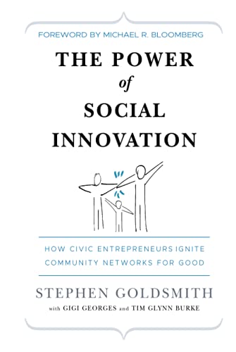 Beispielbild fr The Power of Social Innovation: How Civic Entrepreneurs Ignite Community Networks for Good zum Verkauf von Wonder Book