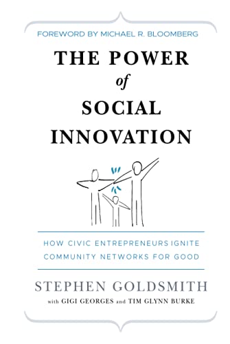 Stock image for The Power of Social Innovation: How Civic Entrepreneurs Ignite Community Networks for Good for sale by Katsumi-san Co.