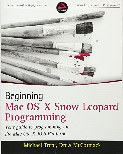 Imagen de archivo de Beginning Mac OS X Snow Leopard Programming a la venta por SecondSale