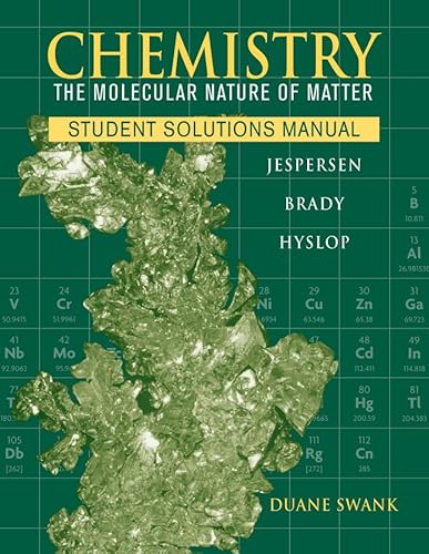 9780470577738: Chemistry: The Molecular Nature of Matter: The Molecular Nature of Matter Student Solutions Manual