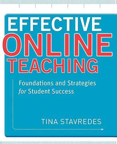 Stock image for Effective Online Teaching: Foundations and Strategies for Student Success Format: Paperback for sale by INDOO