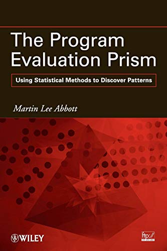 9780470579046: Program Evaluation Prism: Using Statistical Methods to Discover Patterns