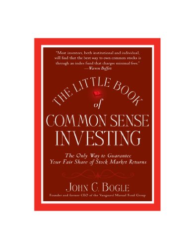 Stock image for The Little Book of Common Sense Investing: The Only Way to Guarantee Your Fair Share of Stock Market Returns (Little Books. Big Profits) for sale by Irish Booksellers