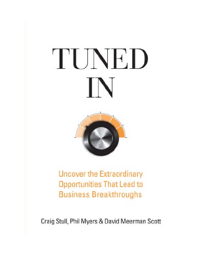 9780470581001: Tuned in: Uncover the Extraordinary Opportunities That Lead to Business Breakthroughs