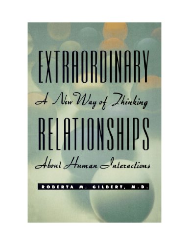 Imagen de archivo de Extraordinary Relationships: A New Way of Thinking about Human Interactions a la venta por ThriftBooks-Dallas