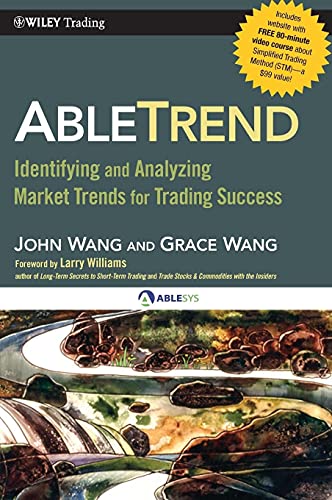 9780470581209: AbleTrend: Identifying and Analyzing Market Trends for Trading Success: 461 (Wiley Trading)