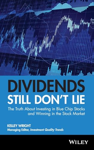 Stock image for DIVIDENDS STILL DON'T LIE : THE TRUTH ABOUT INVESTING IN BLUE CHIP STOCKS AND WINNING IN THE STOCK MARKET for sale by Second Story Books, ABAA