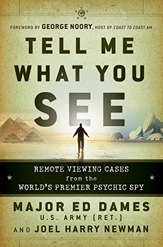 Beispielbild fr Tell Me What You See: Remote Viewing Cases from the World's Premier Psychic Spy zum Verkauf von SecondSale