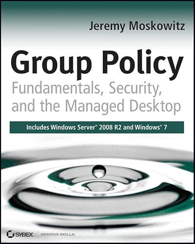 Imagen de archivo de Group Policy: Fundamentals, Security, and the Managed Desktop a la venta por Hawking Books