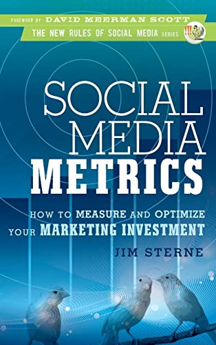 Stock image for Social Media Metrics: How to Measure and Optimize Your Marketing Investment (New Rules Social Media Series) for sale by AwesomeBooks