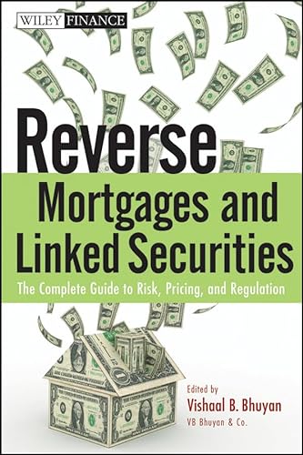 Stock image for Reverse Mortgages and Linked Securities: The Complete Guide to Risk, Pricing, and Regulation Format: Hardcover for sale by INDOO