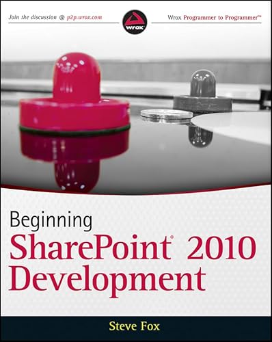 Beginning SharePoint 2010 Development (9780470584637) by Fox, Steve
