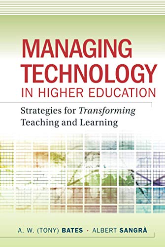 Imagen de archivo de Managing Technology in Higher Education : Strategies for Transforming Teaching and Learning a la venta por Better World Books: West