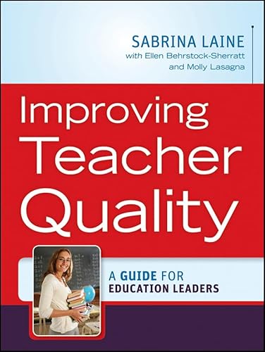 Stock image for Improving Teacher Quality: A Guide for Education Leaders for sale by SecondSale