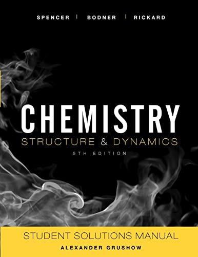 Stock image for Student Solutions Manual to Accompany Chemistry: Structure and Dynamics, 5e for sale by Better World Books Ltd