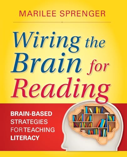 Beispielbild fr Wiring the Brain for Reading: Brain-Based Strategies for Teaching Literacy zum Verkauf von BooksRun