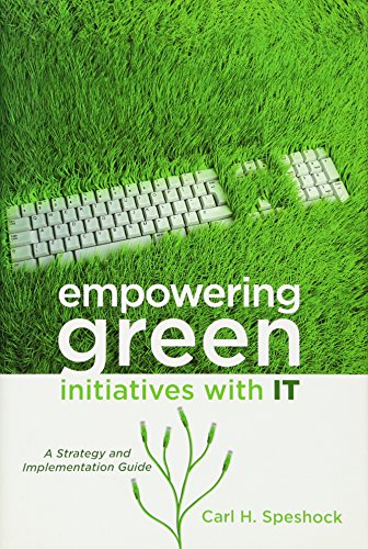 Stock image for Empowering Green Initiatives with IT : A Strategy and Implementation Guide for sale by Better World Books