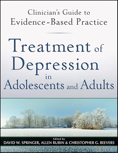 Beispielbild fr Treatment of Depression in Adolescents and Adults: Clinician's Guide to Evidence-Based Practice zum Verkauf von HPB-Red