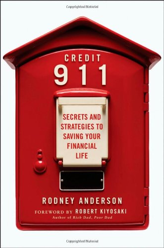 Imagen de archivo de Credit 911 : Secrets and Strategies to Saving Your Financial Life a la venta por Better World Books
