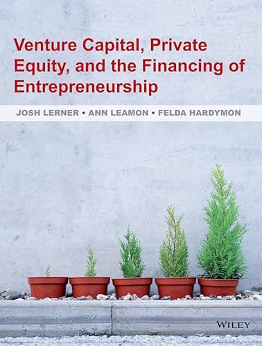 Stock image for Venture Capital, Private Equity, and the Financing of Entrepreneurship: The Power of Active Investing for sale by Seattle Goodwill