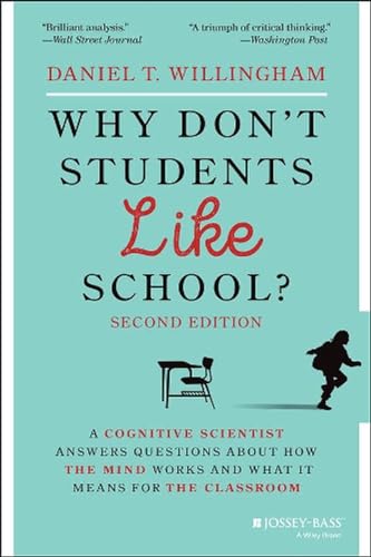 Imagen de archivo de Why Don't Students Like School?: A Cognitive Scientist Answers Questions About How the Mind Works and What It Means for the Classroom a la venta por SecondSale